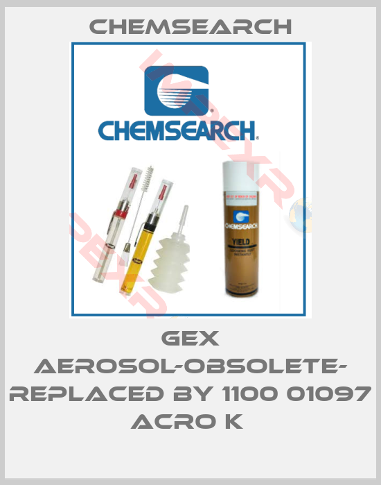 Chemsearch-GEX AEROSOL-obsolete- replaced by 1100 01097 Acro K 