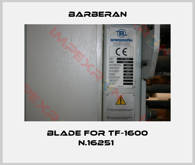 Barberan-Blade for TF-1600 n.16251 