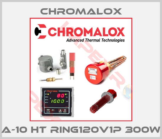 Chromalox-A-10 HT RING120V1P 300W