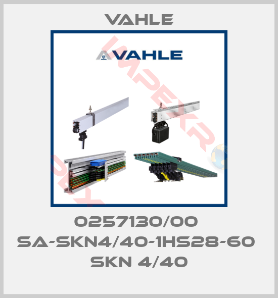 Vahle-0257130/00  SA-SKN4/40-1HS28-60  SKN 4/40
