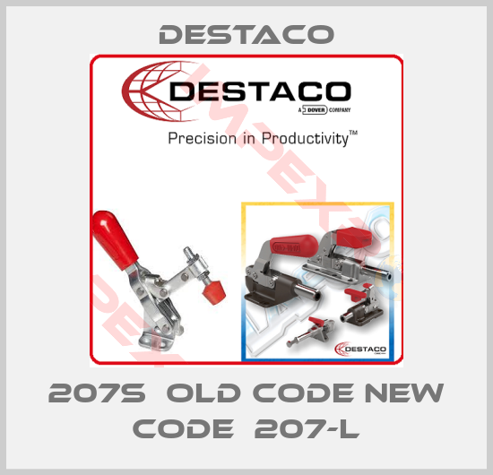 Destaco-207S  old code new code  207-L