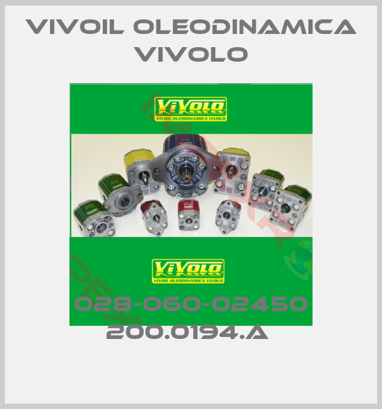 Vivoil Oleodinamica Vivolo-028-060-02450 200.0194.A 