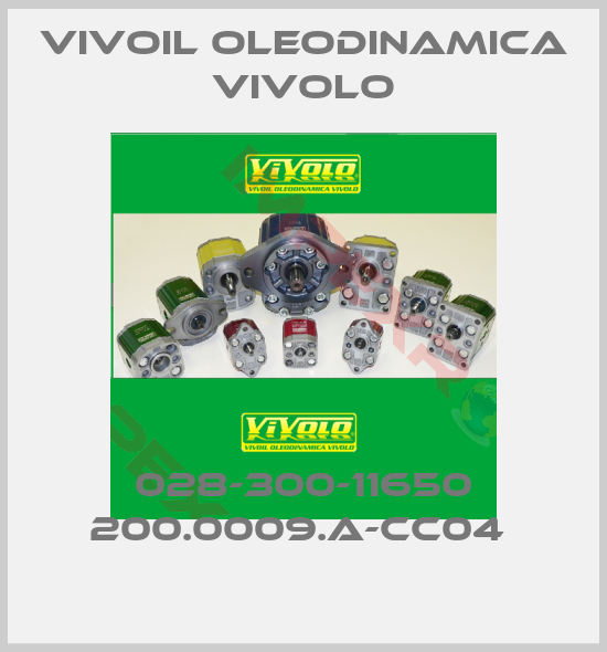 Vivoil Oleodinamica Vivolo-028-300-11650 200.0009.A-CC04 