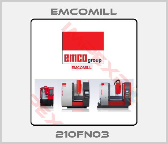 EMCOMILL-210FN03 