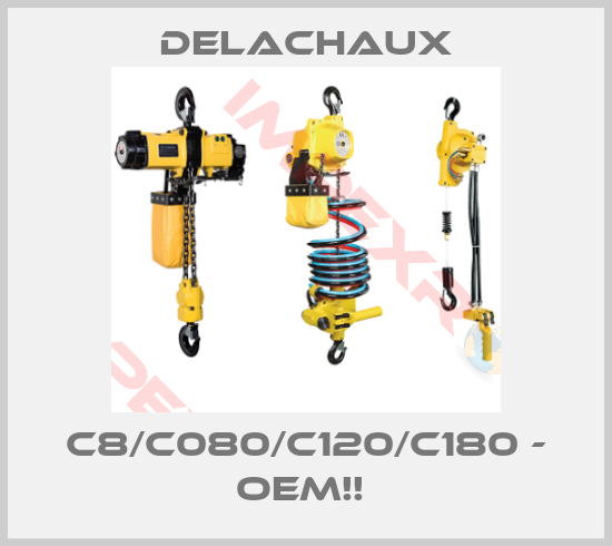 Delachaux-C8/C080/C120/C180 - OEM!! 