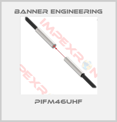 Banner Engineering-PIFM46UHF