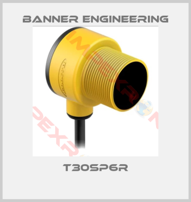 Banner Engineering-T30SP6R