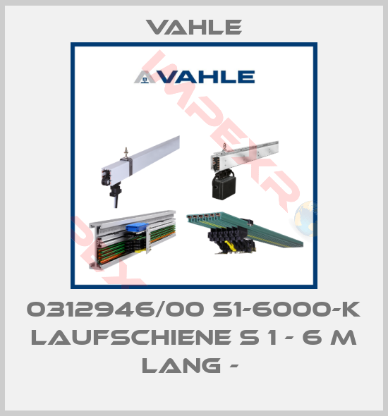 Vahle-0312946/00 S1-6000-K LAUFSCHIENE S 1 - 6 M LANG - 