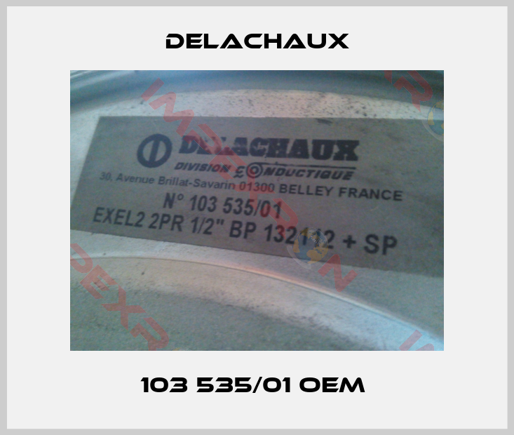 Delachaux-103 535/01 OEM 