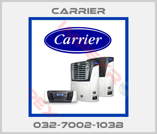 Carrier-032-7002-103B