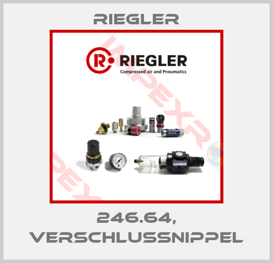 Riegler-246.64, VERSCHLUSSNIPPEL