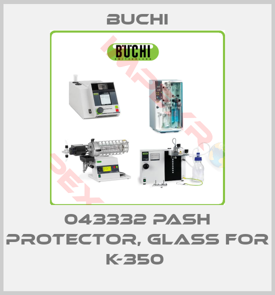 Buchi-043332 pash protector, glass for K-350 