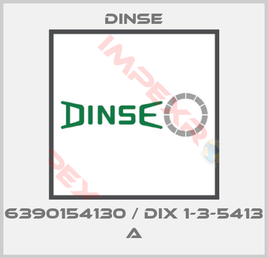 Dinse-6390154130 / DIX 1-3-5413 A