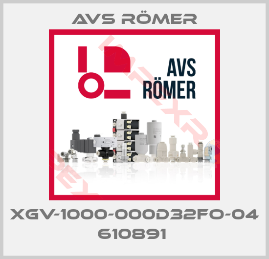 Avs Römer-XGV-1000-000D32FO-04 610891 