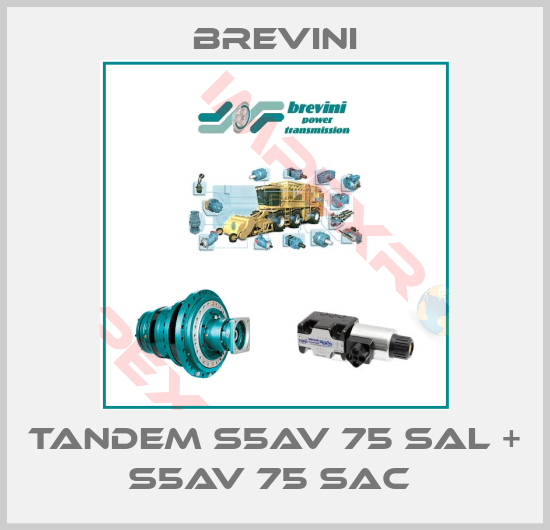 Brevini-Tandem S5AV 75 SAL + S5AV 75 SAC 