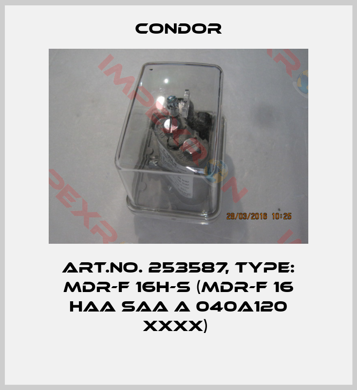 Condor-Art.No. 253587, Type: MDR-F 16H-S (MDR-F 16 HAA SAA A 040A120 XXXX) 