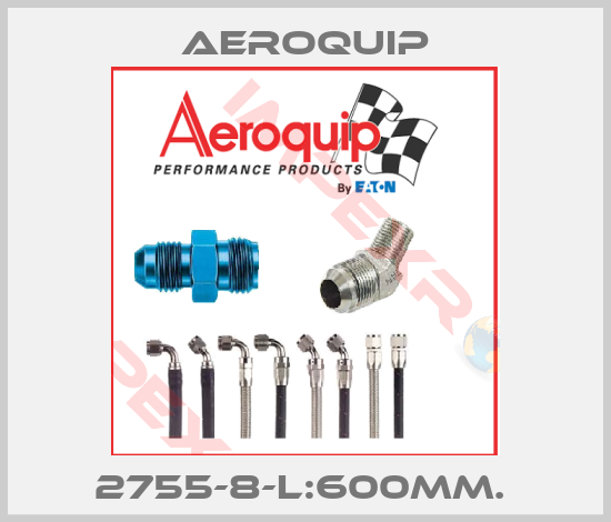 Aeroquip-2755-8-L:600MM. 