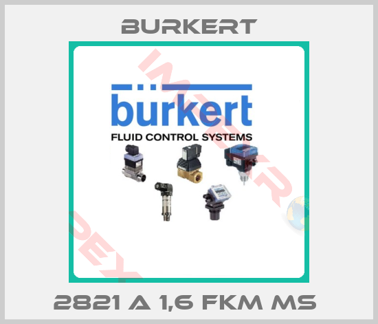 Burkert-2821 A 1,6 FKM MS 