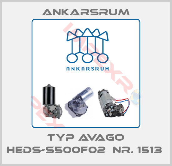 Ankarsrum-Typ AVAGO HEDS-S500F02  Nr. 1513 